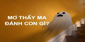 Mơ thấy ma đánh con gì?